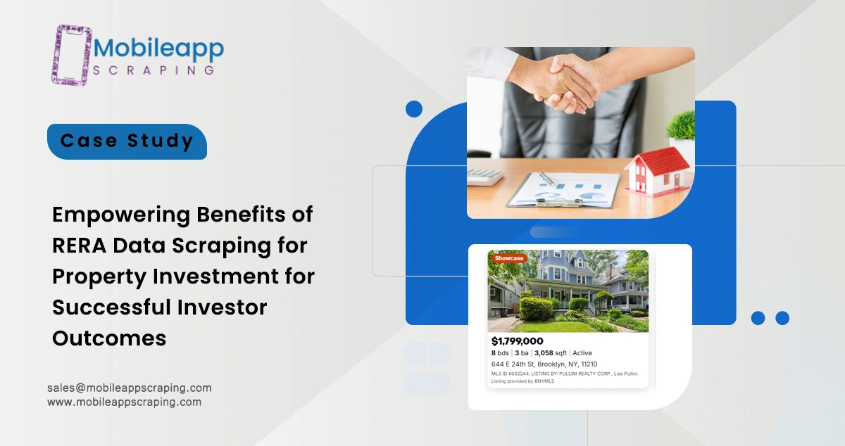 Case Study - Empowering Benefits of RERA Data Scraping for Property Investment for Successful Investor Outcomes